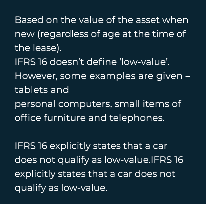  Based on the value of the asset when new (regardless of age at the time of the lease)  IFRS 16 doesn t define  low-v   