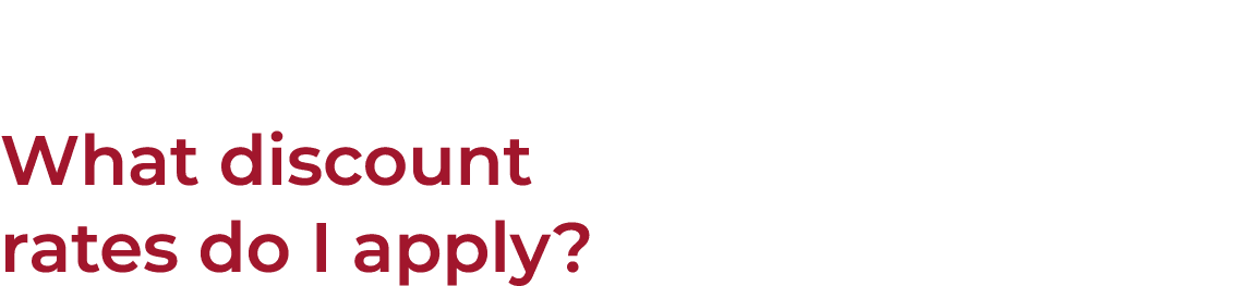 What discount rates do I apply 