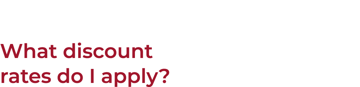 What discount rates do I apply 