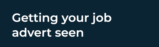 Getting your job advert seen