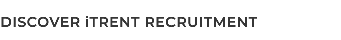 Discover iTrent recruitment