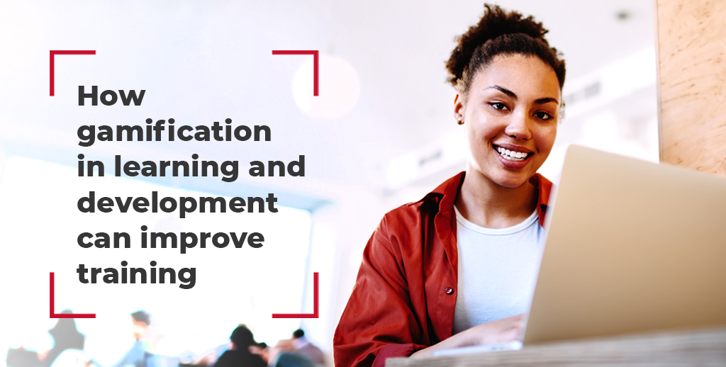 Benefits of Gamification in Learning and Development | MHR