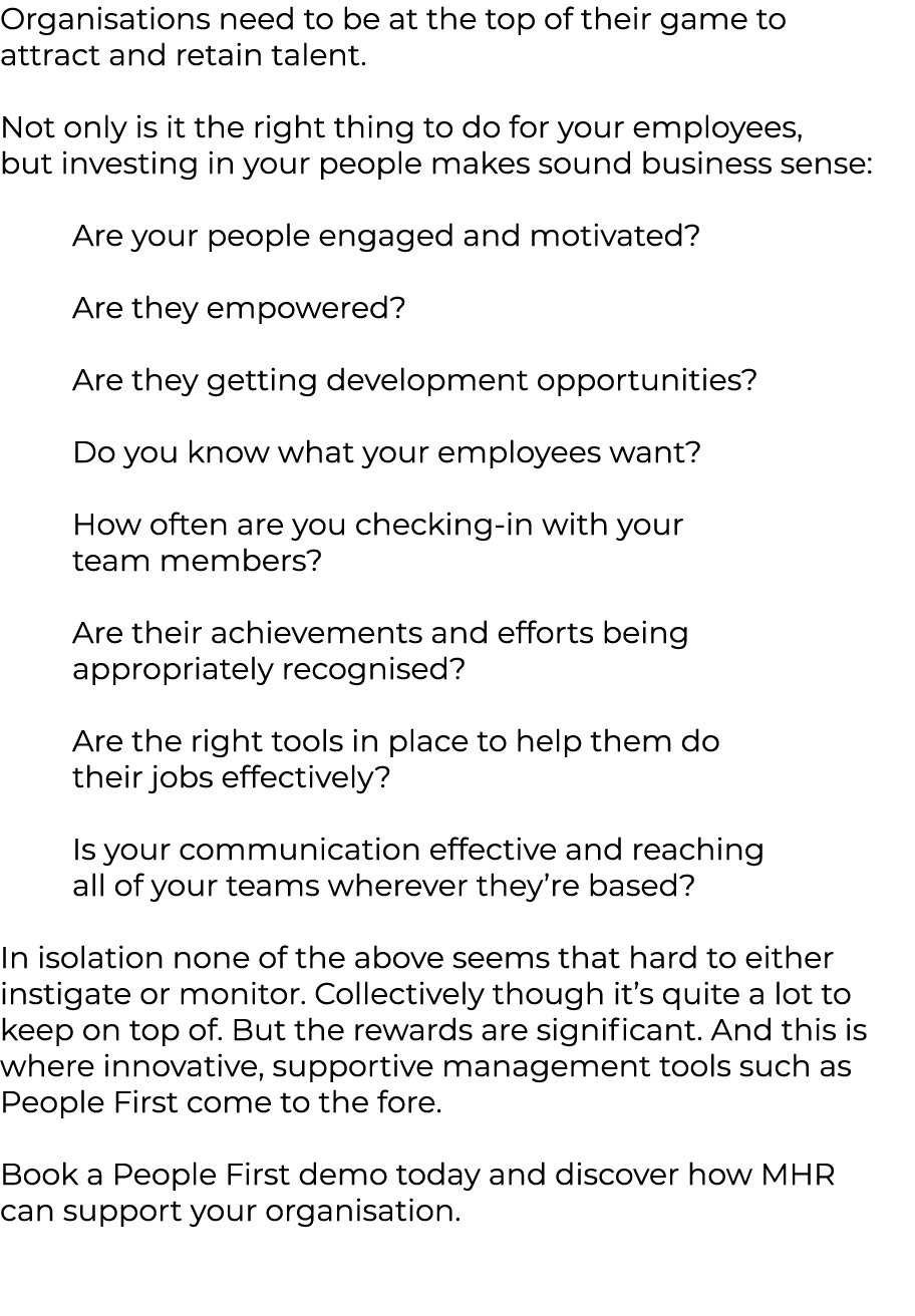 Organisations need to be at the top of their game to attract and retain talent. Not only is it the right thing to do ...