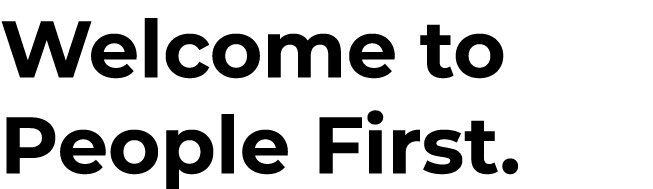 Welcome to People First.