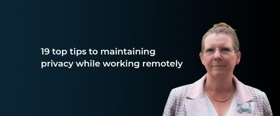 Maintaining privacy during remote working | Lesley Holmes, DPO at MHR