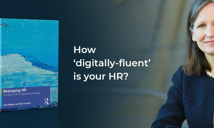 Professor Julie Hodges and her new book with the blog title: How digitally fluent is your HR?