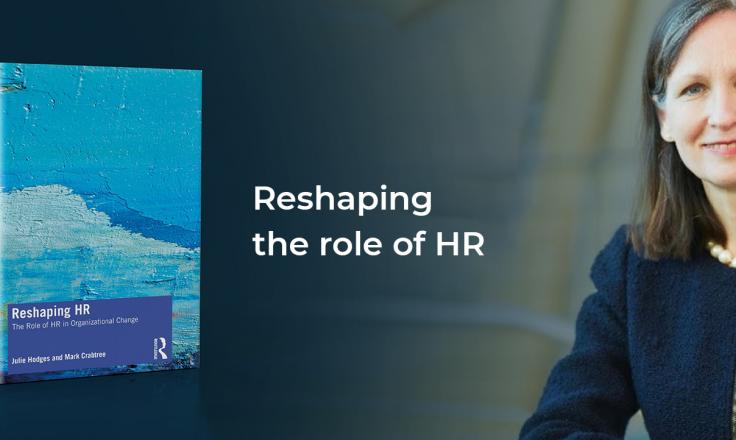 Professor Julie Hodges and her new book with the blog title 'Reshaping the role of HR'