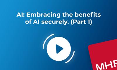 AI: Embracing the benefits of AI securely (Part 1).