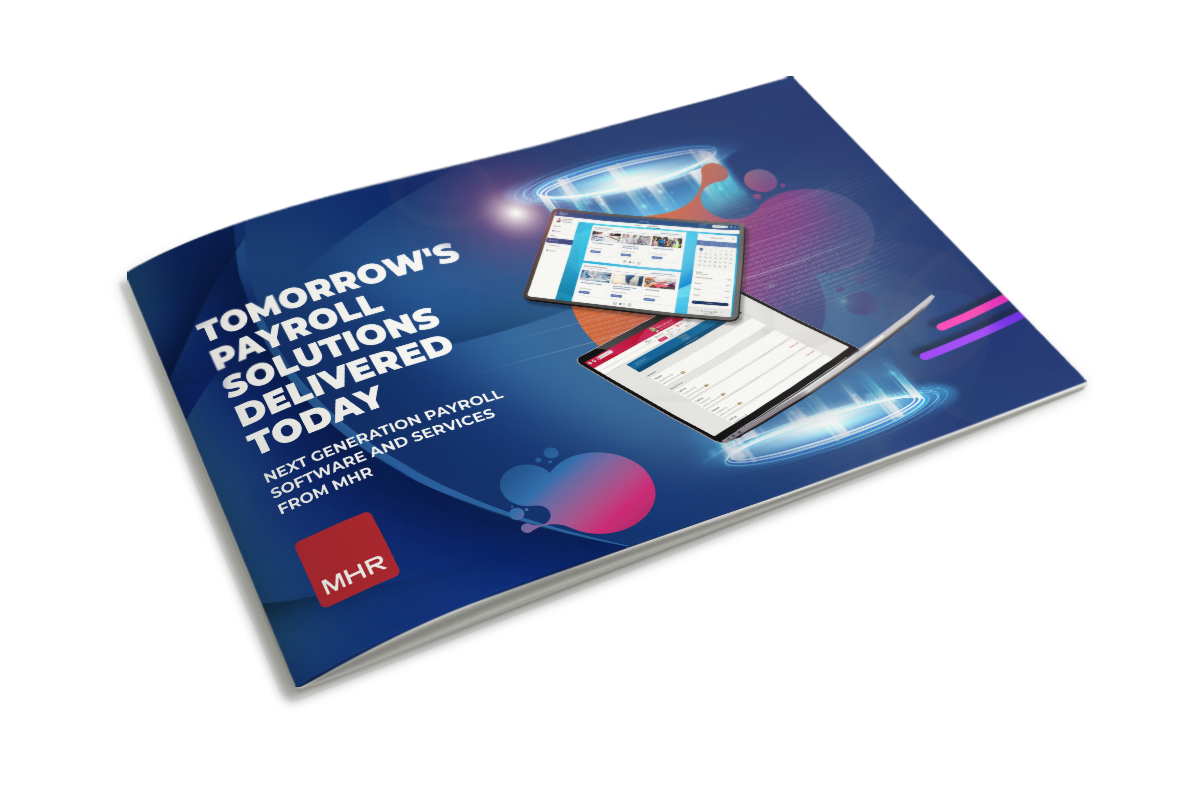 The Payroll from MHR brochure front cover showing iTrent and people first platform on tablets. With the title tomorrows payroll solutions delivered today