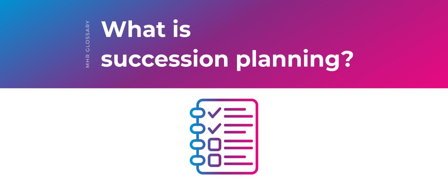 what is succession planning? with a checklist icon.