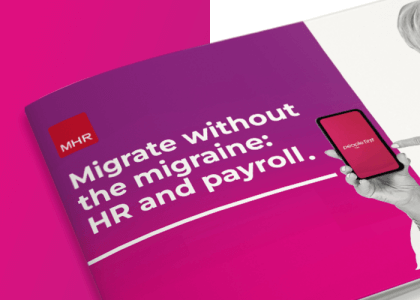 migrate without the migraine: HR and Payroll.