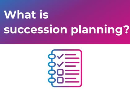 what is succession planning? with a checklist icon.