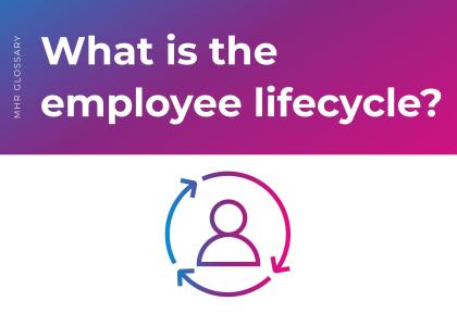 what is employee lifecycle? with an person icon, with arrows going around the icon.