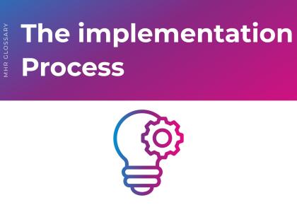 the implementation process, with an icon of a lightbulb and a clog.