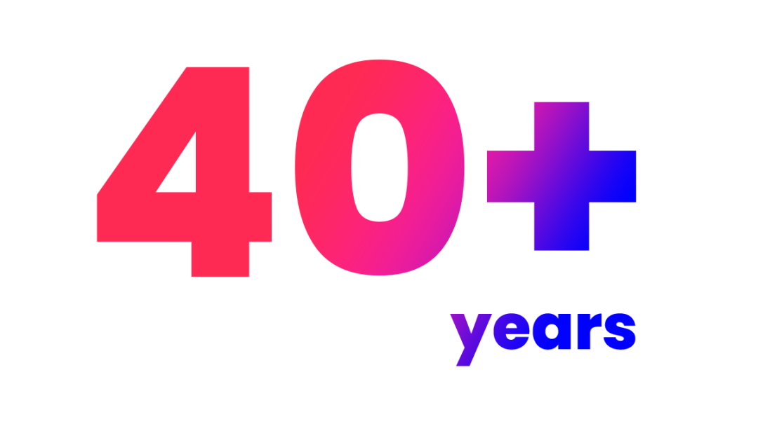 40 + years experience 